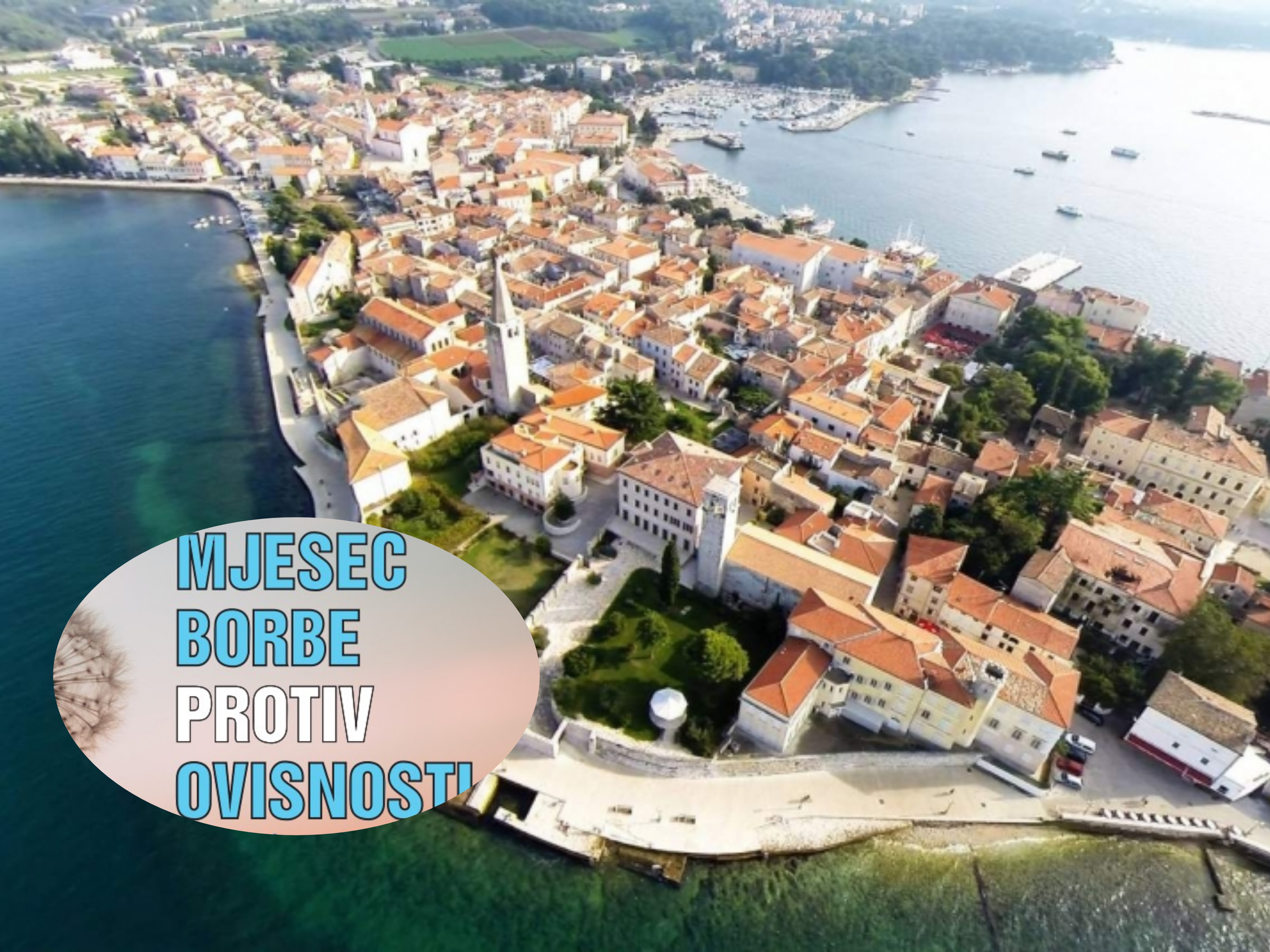 ZDRAVI GRAD POREČ Bogat program povodom Mjeseca borbe protiv ovisnosti